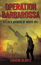 Operation Barbarossa : Hitler's invasion of Russia, 1941