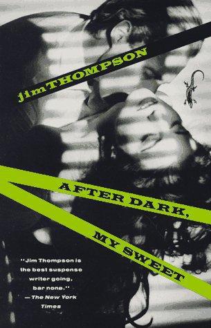 After Dark, My Sweet (Crime Masterworks)