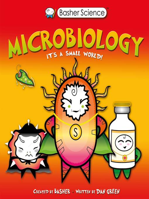 Basher Science--Microbiology