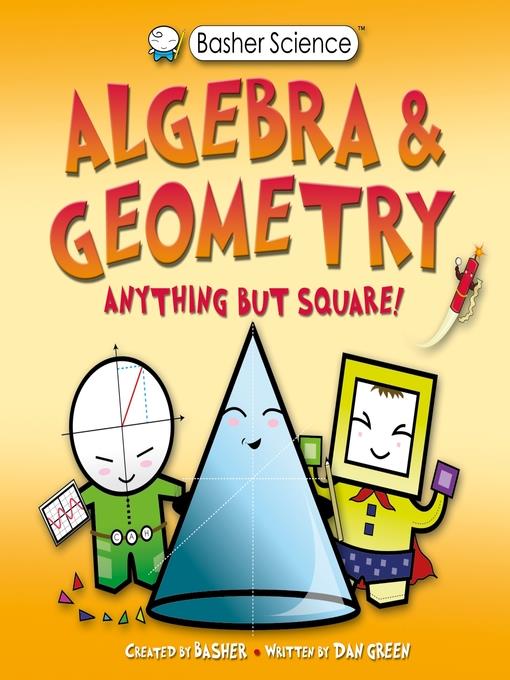 Basher Science, Algebra and Geometry