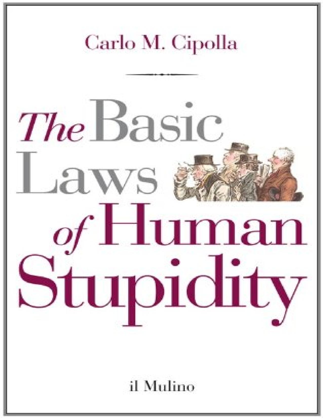 The Basic Laws of Human Stupidity