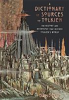 A dictionary of sources of Tolkien