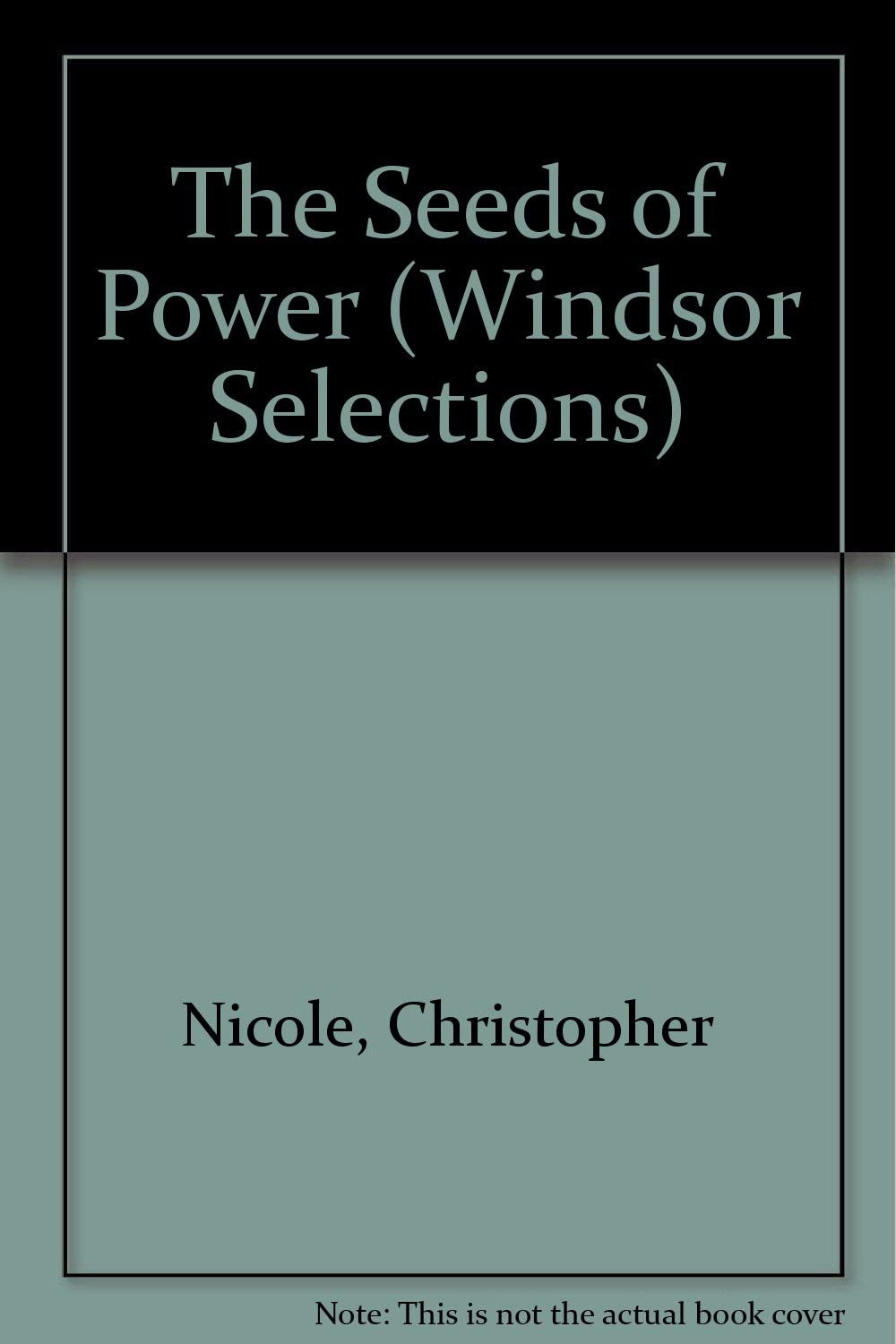 The Seeds of Power (Windsor Selections)