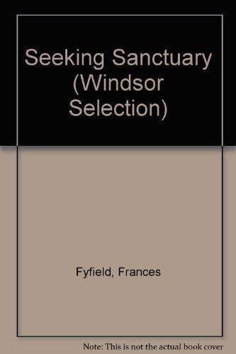 Seeking Sanctuary (Windsor Selection)