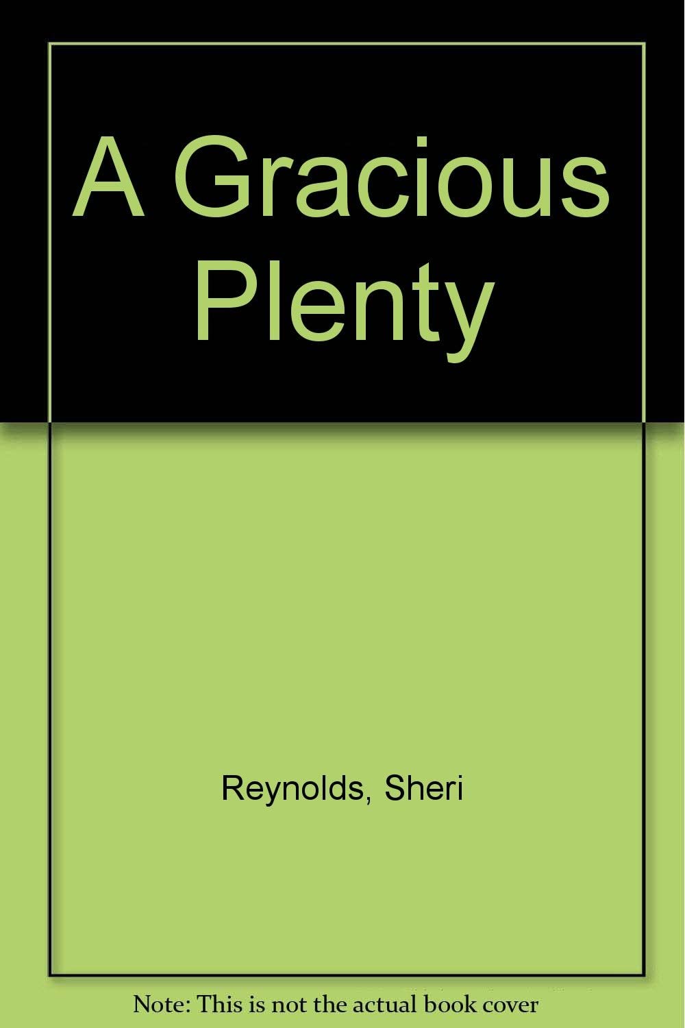 A Gracious Plenty