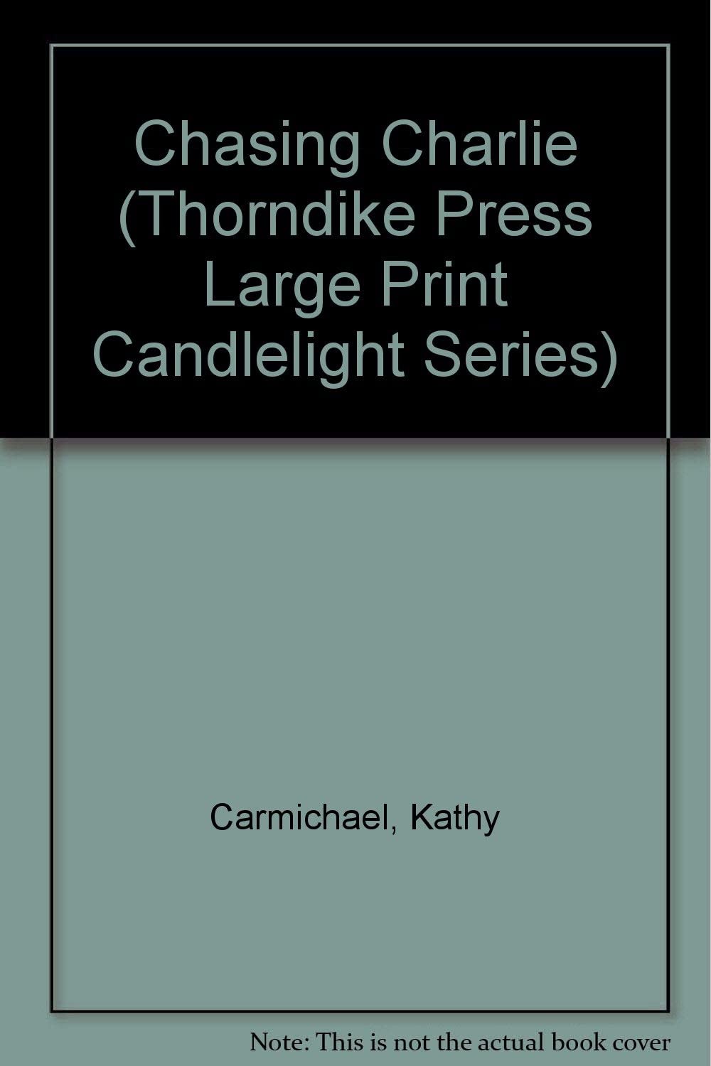 Chasing Charlie (Thorndike Press Large Print Candlelight Series)