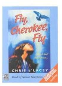 Fly, Cherokee, Fly: A Boy, a Bird, and a Dream