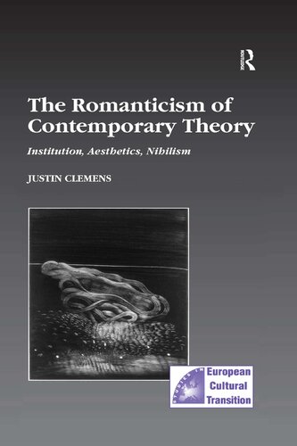 The Romanticism of Contemporary Theory