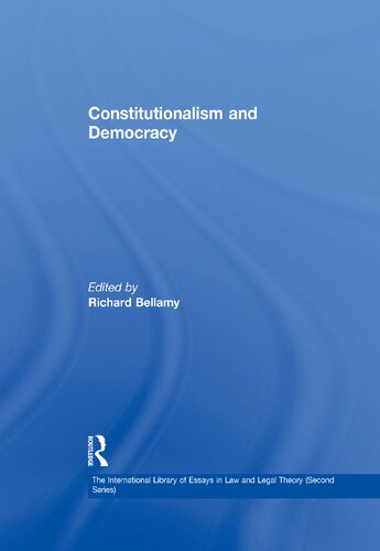 Constitutionalism And Democracy (The International Library of Essays in Law and Legal Theory, #2)