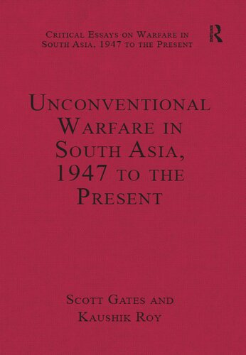 Unconventional Warfare in South Asia, 1947 to the Present