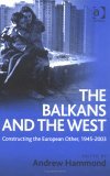 The Balkans and the West