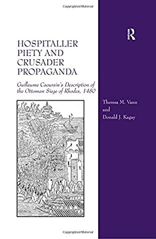 Hospitaller Piety and Crusader Propaganda