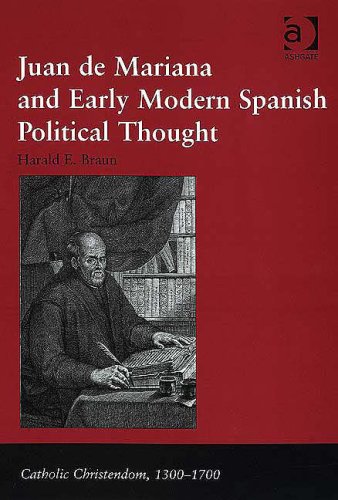 Juan de Mariana and Early Modern Spanish Political Thought