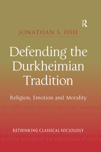 Defending the Durkheimian Tradition