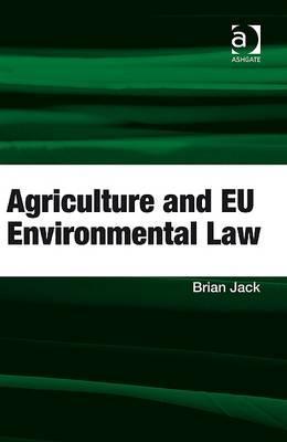 Agriculture and Eu Environmental Law