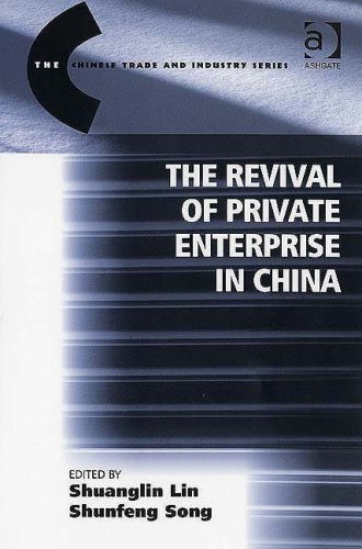 The Revival of Private Enterprise in China