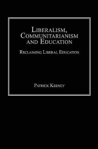 Liberalism, Communitarianism and Education