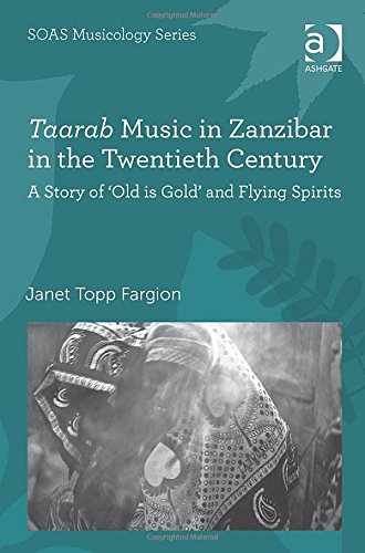 Taarab Music in Zanzibar in the Twentieth Century