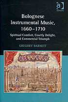 Bolognese Instrumental Music, 1660-1710