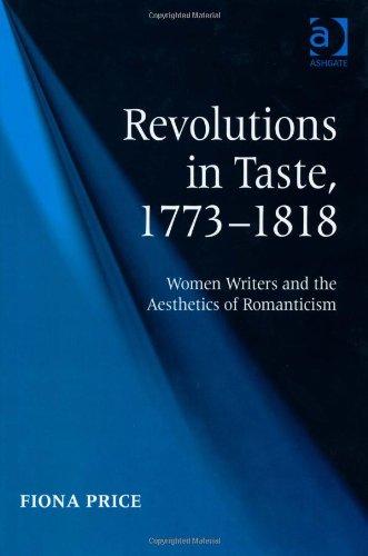 Revolutions in Taste, 1773-1818