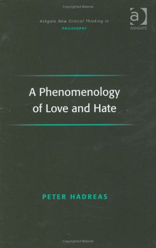 A Phenomenology of Love and Hate