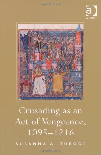 Crusading as an Act of Vengeance, 1095-1216