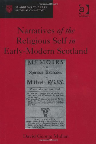 Narratives of the Religious Self in Early Modern Scotland