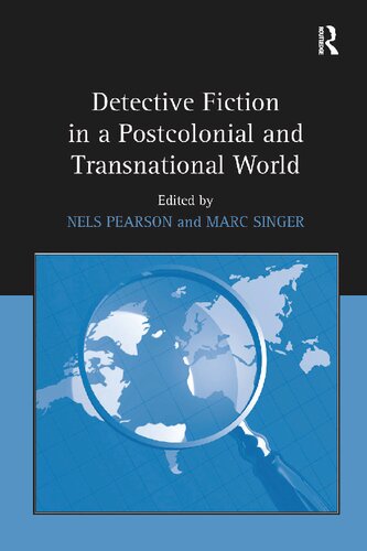 Detective Fiction in a Postcolonial and Transnational World