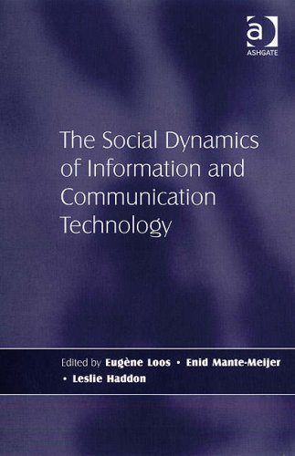 The Social Dynamics of Information and Communication Technology