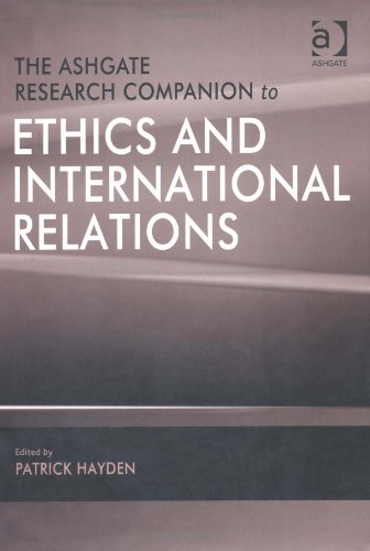 The Ashgate Research Companion to Ethics and International Relations