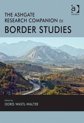 The Ashgate Research Companion To Border Studies (Ashgate Research Companions)