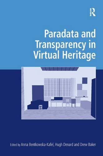 Paradata and Transparency in Virtual Heritage