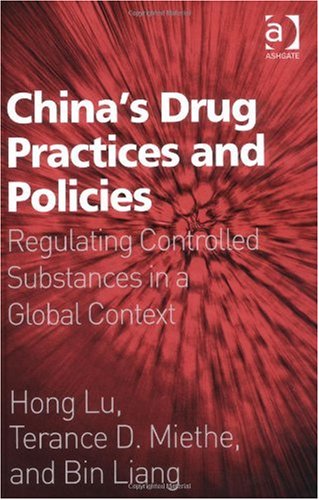 China's Drug Practices and Policies