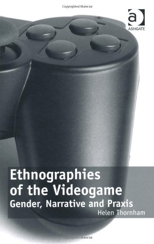 Ethnographies of the Videogame