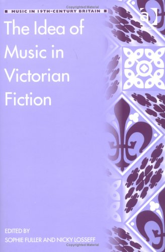 The Idea of Music in Victorian Fiction