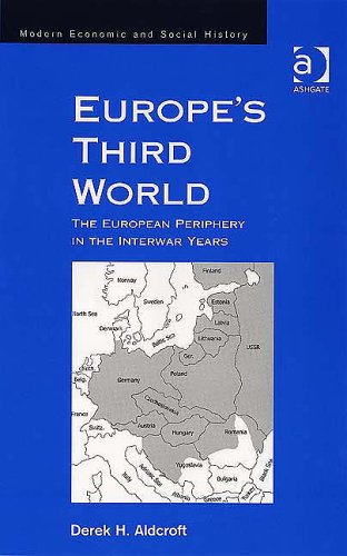 Europe's Third World : the European Periphery in the Interwar Years.