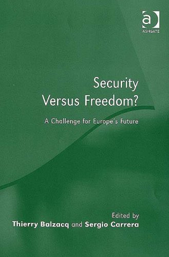 Security Versus Freedom? : a Challenge for Europe's Future.