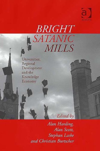 Bright satanic mills : universities, regional development and the knowledge economy