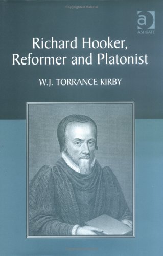 Richard Hooker, Reformer and Platonist.