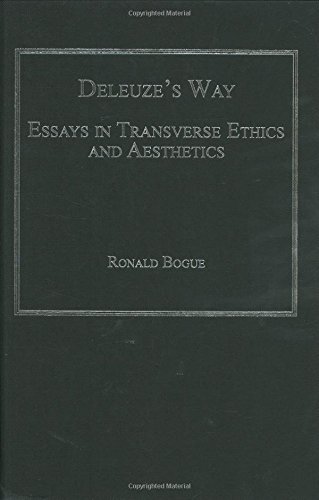 Deleuze's Way Essays in Transverse Ethics and Aesthetics