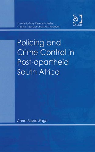 Policing and Crime Control in Post-Apartheid South Africa