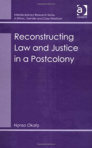 Reconstructing Law and Justice in a Postcolony