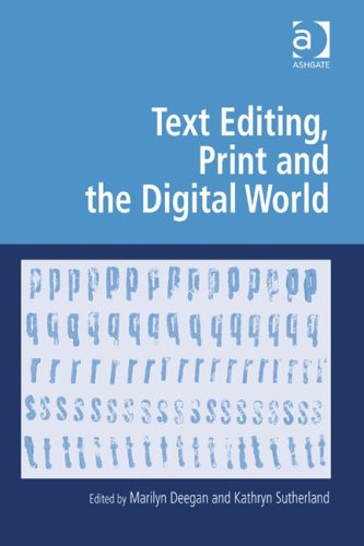 Text Editing, Print and the Digital World