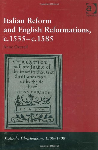 Italian reform and English Reformations, c.1535-c.1585