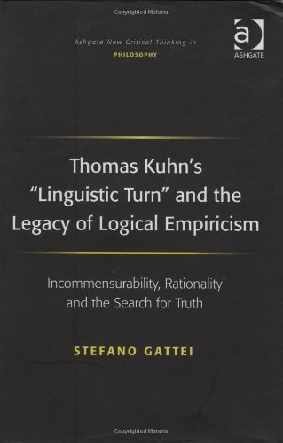 Thomas Kuhn's Linguistic Turn and the Legacy of Logical Empiricism