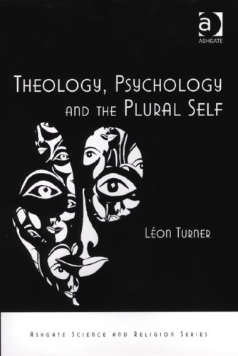 Theology, Psychology and the Plural Self. Ashgate Science and Religion Series.