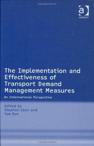 The Implementation and Effectiveness of Transport Demand Management Measures An International Perspective