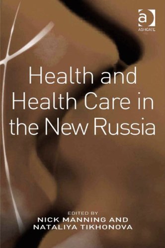 Health and Health Care in the New Russia