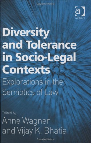 Diversity and tolerance in socio-legal contexts : explorations in the semiotics of law