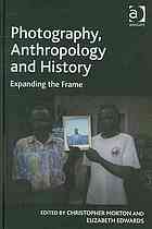 Photography, Anthropology and History
